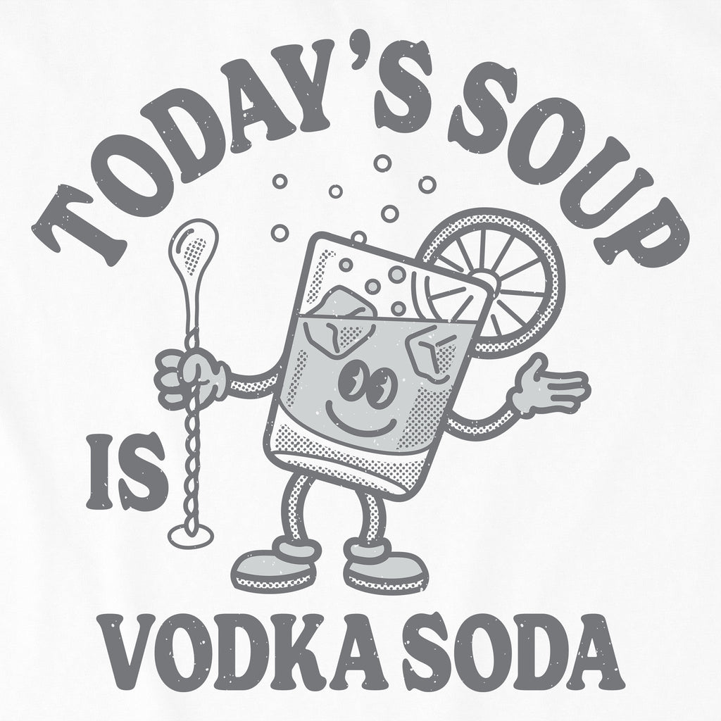 Women's Today's Soup is Vodka Soda Short Sleeve product image 2