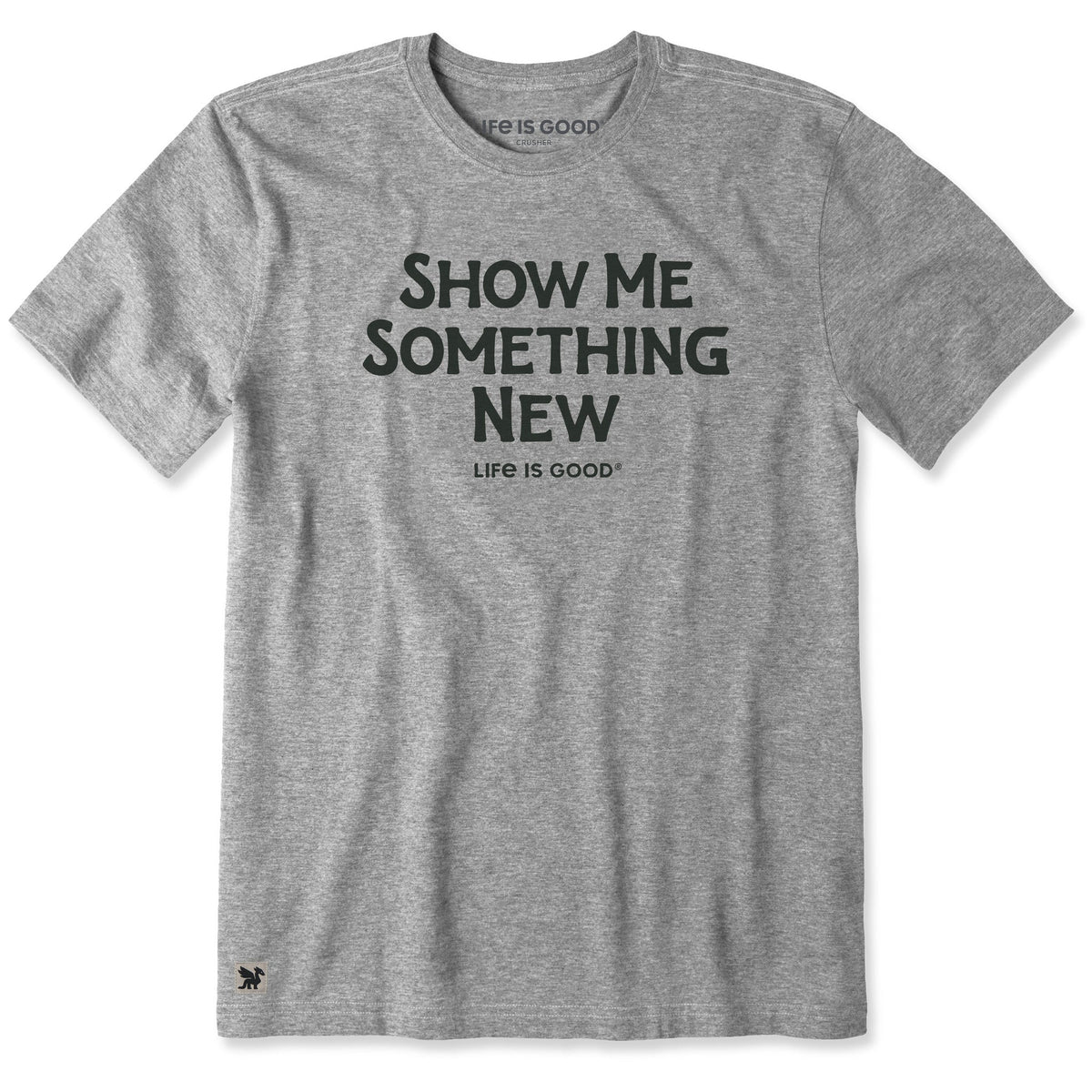 Men's Show me Something New Short Sleeve Crusher Tee product image 1