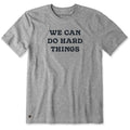 Men's We Can Do Hard Things Short Sleeve Crusher Tee product image 1