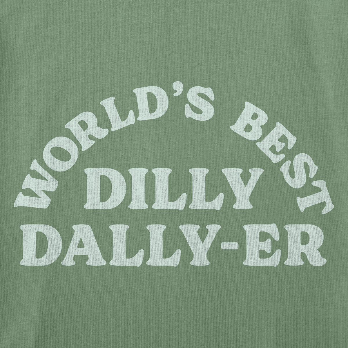 Women's World's Best Dilly Dally-er Short Sleeve Crusher product image 2