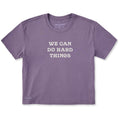 Women's We Can Do Hard Things Short Sleeve Crusher Boxy Tee product image 1