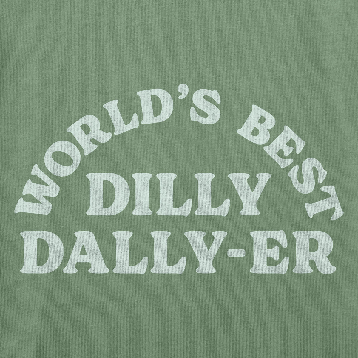 Women's World's Best Dilly Dally-er Crusher-LITE Shrunken product image 2